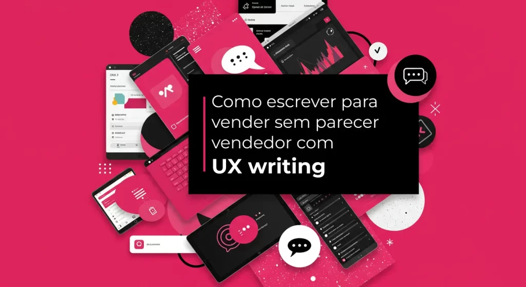 Interface digital com elementos de UX writing em tons de rosa e preto, mostrando telas, botões e ícones de comunicação.
