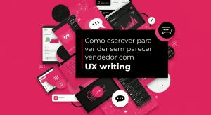 Interface digital com elementos de UX writing em tons de rosa e preto, mostrando telas, botões e ícones de comunicação.