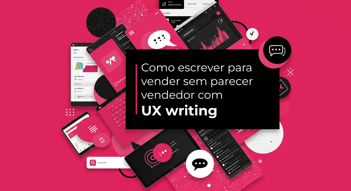 Interface digital com elementos de UX writing em tons de rosa e preto, mostrando telas, botões e ícones de comunicação.