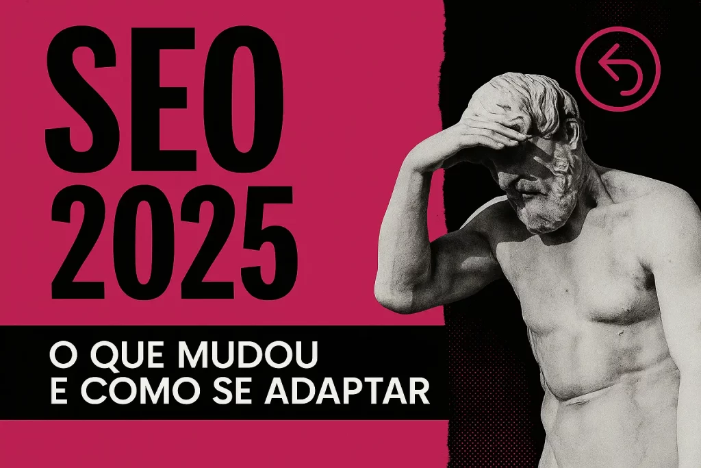 Arte digital com estátua clássica e texto “SEO 2025 – O que mudou e como se adaptar” nas cores preto e rosa da Agência YLT.