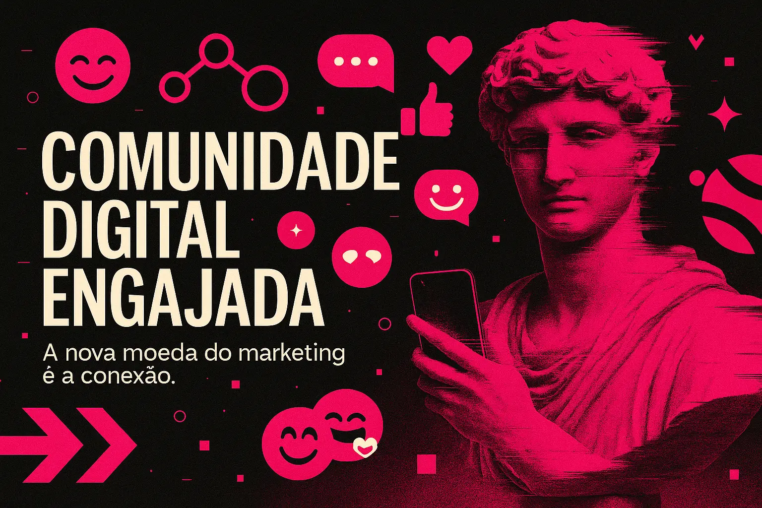 Comunidade digital representada por colagem em rosa e preto com estátua estoica segurando celular e ícones de engajamento online.